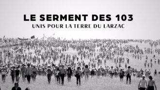 Le Serment des 103 - United for the land of Larzac 9