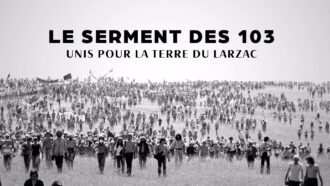 Le Serment des 103 - United for the land of Larzac 5